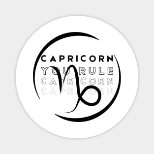 Capricorn You Rule Magnet